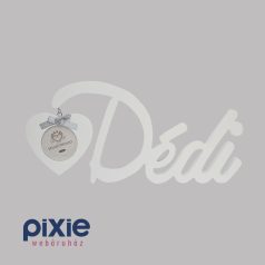 Dédi felíratos asztali képkeret