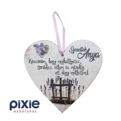 Szív alakú préselt fa felíratos tábla Édesanyának!